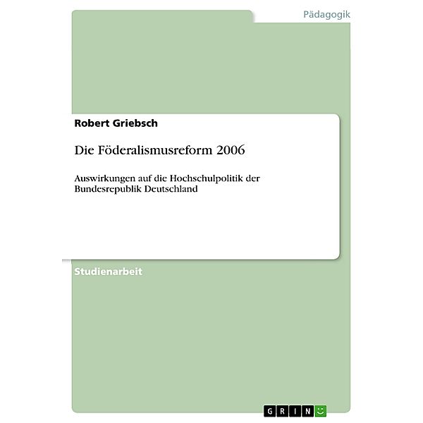 Die Föderalismusreform 2006, Robert Griebsch