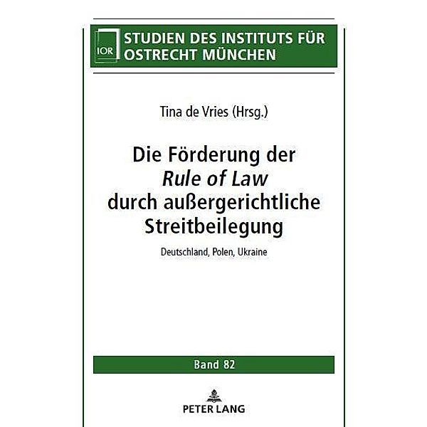 Die Foerderung der Rule of Law durch auergerichtliche Streitbeilegung, de Vries Tina de Vries