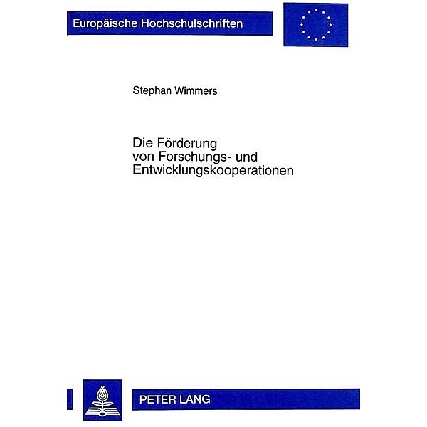 Die Förderung von Forschungs- und Entwicklungskooperationen, Stephan Wimmers