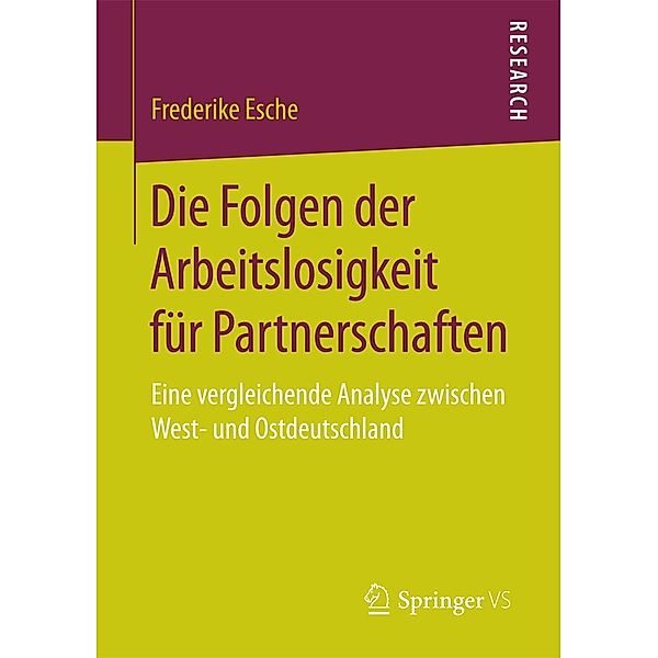 Die Folgen der Arbeitslosigkeit für Partnerschaften, Frederike Esche