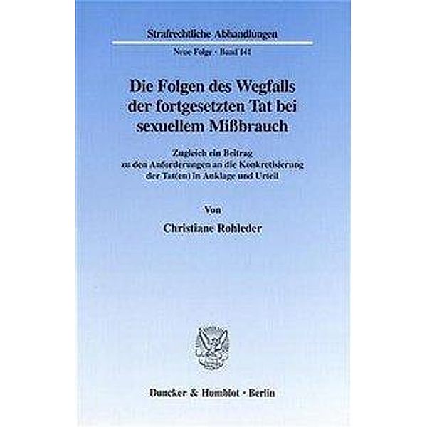 Die Folgen des Wegfalls der fortgesetzten Tat bei sexuellem Mißbrauch., Christiane Rohleder