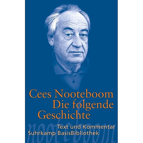 Die folgende Geschichte, Cees Nooteboom