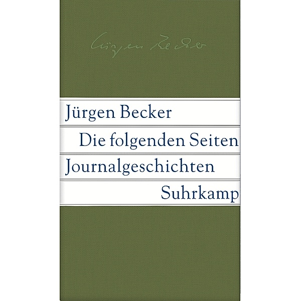 Die folgenden Seiten, Jürgen Becker