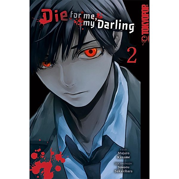 Die for me, my darling, Band 02 / Die for me, my darling Bd.2, Majuro Kaname