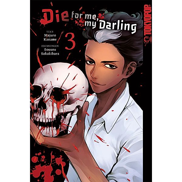 Die for me, my darling, Band 03 / Die for me, my darling Bd.3, Majuro Kaname