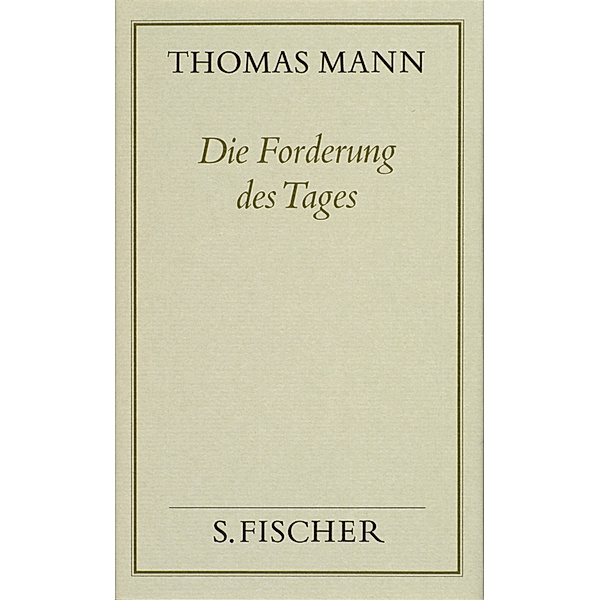 Die Forderung des Tages, Thomas Mann