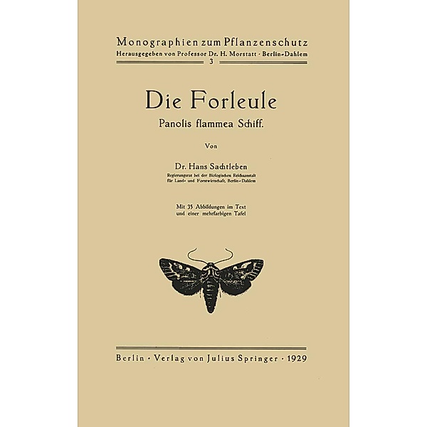 Die Forleule / Monographien zum Pflanzenschutz Bd.5, Hans Sachtleben