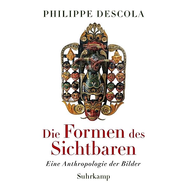 Die Formen des Sichtbaren, Philippe Descola