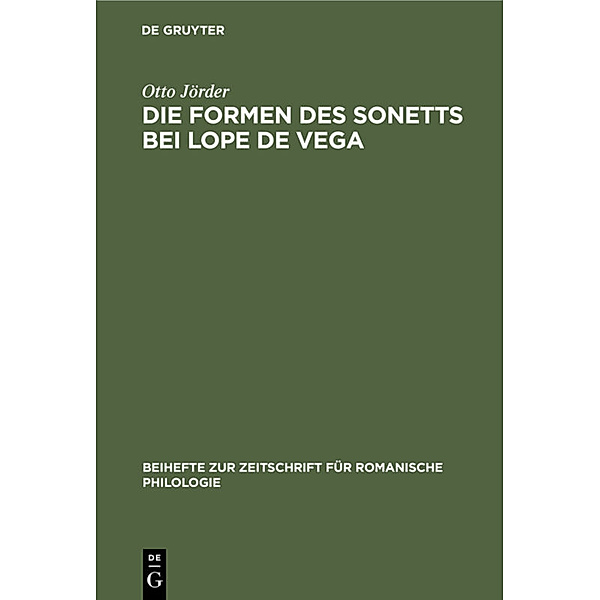 Die Formen des Sonetts bei Lope de Vega, Otto Jörder