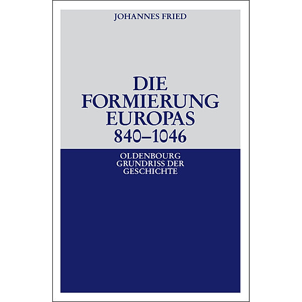 Die Formierung Europas 840-1046, Johannes Fried