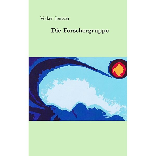 Die Forschergruppe, Volker Jentsch