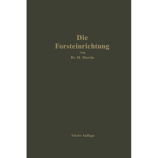 Die Forsteinrichtung, H. Martin