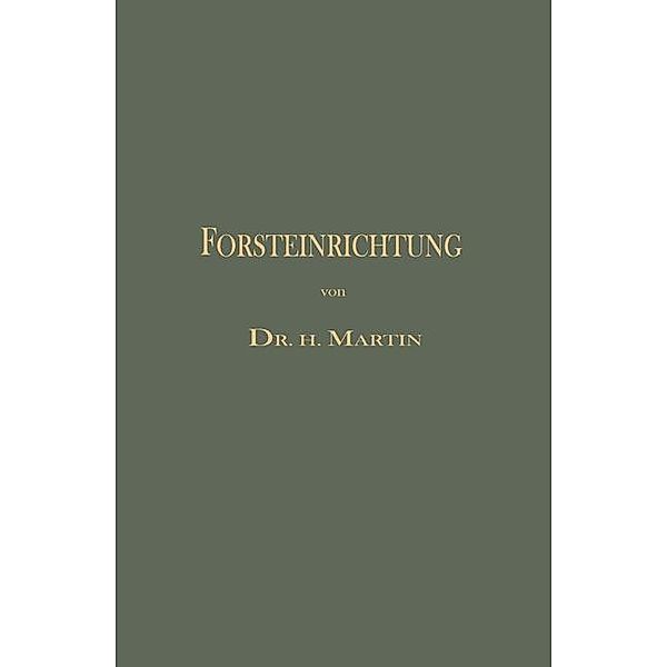 Die Forsteinrichtung, Heinrich Martin