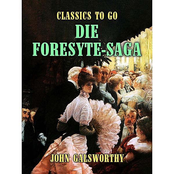 Die Forsyte-Saga, John Galsworthy