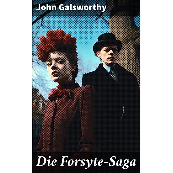 Die Forsyte-Saga, John Galsworthy