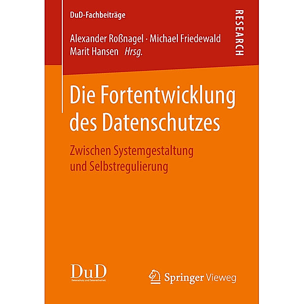 Die Fortentwicklung des Datenschutzes