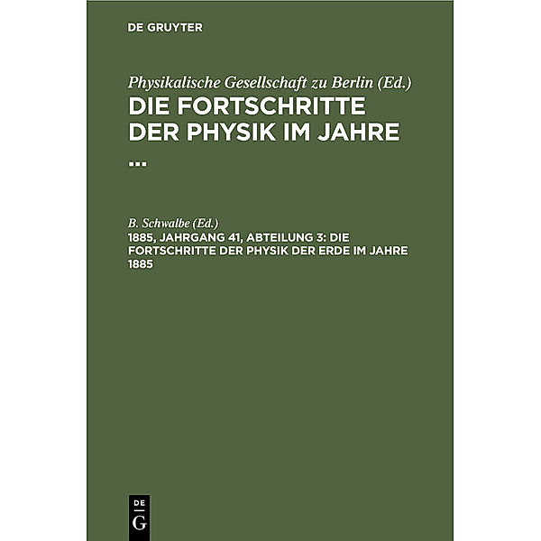 Die Fortschritte der Physik der Erde im Jahre 1885