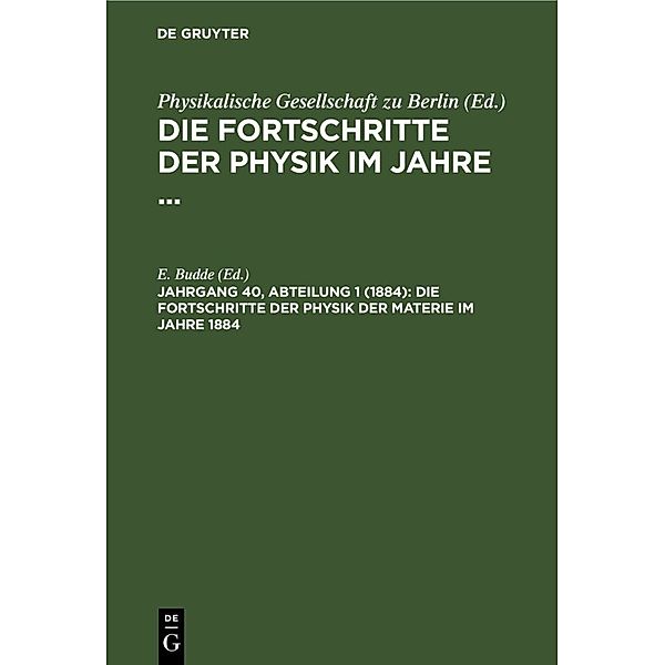 Die Fortschritte der Physik der Materie im Jahre 1884