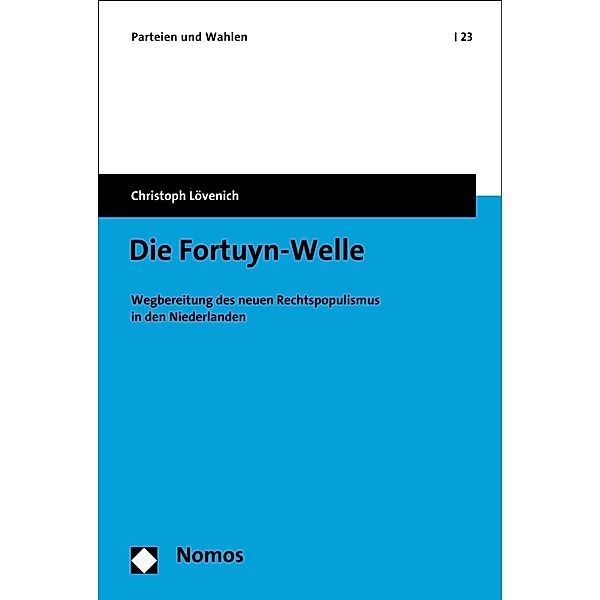 Die Fortuyn-Welle / Parteien und Wahlen Bd.23, Christoph Lövenich