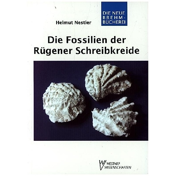Die Fossilien der Rügener Schreibkreide, Helmut Nestler