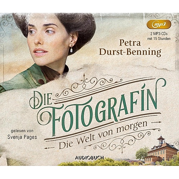Die Fotografin - 3 - Die Welt von morgen, Petra Durst-Benning