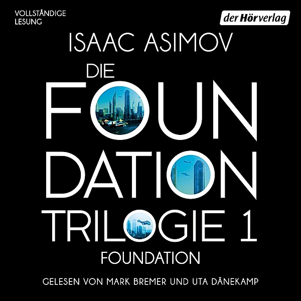 Die Foundation-Saga als Hörbuch - 1 - Foundation, Isaac Asimov