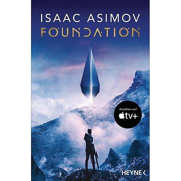 Die Foundation-Trilogie / Foundation-Zyklus Bd.13, Isaac Asimov
