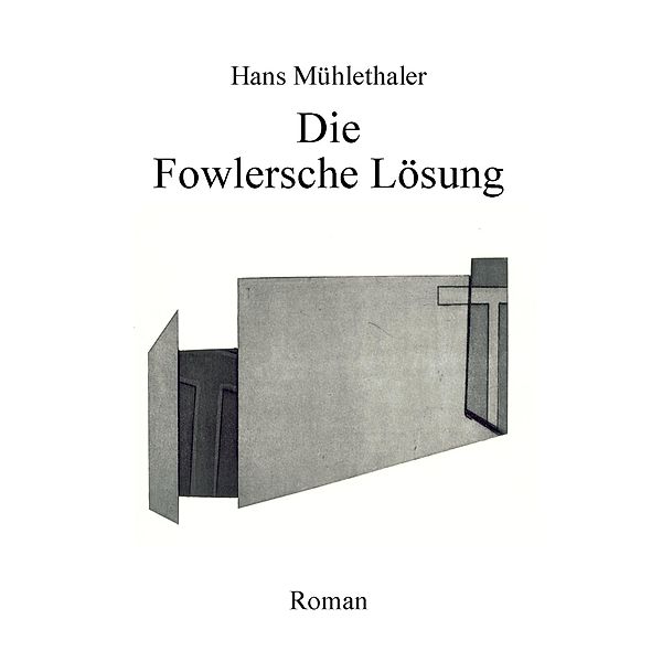 Die Fowlersche Lösung, Hans Mühlethaler