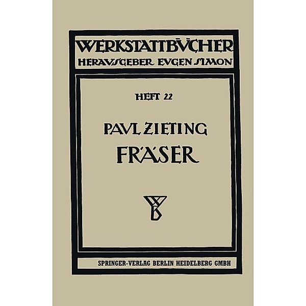Die Fräser / Werkstattbücher Bd.22, Paul Zieting