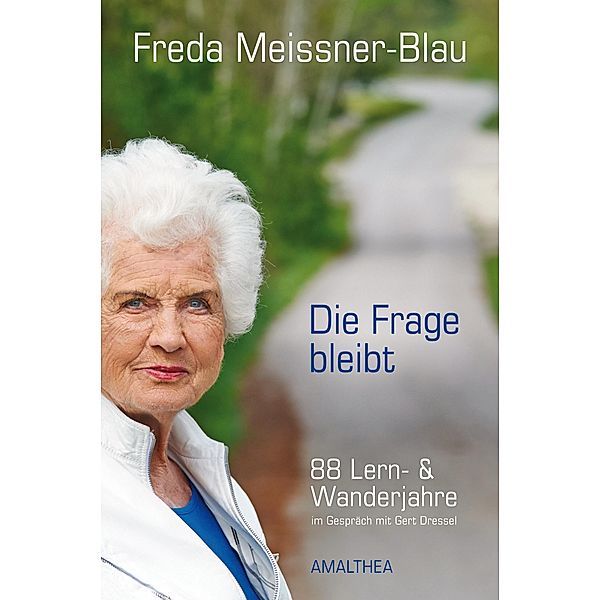 Die Frage bleibt, Freda Meissner-blau