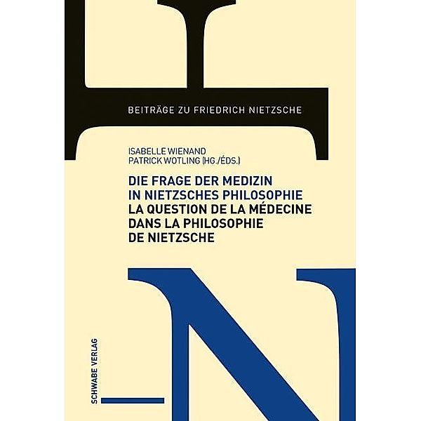 Die Frage der Medizin in Nietzsches Philosophie / La Questio