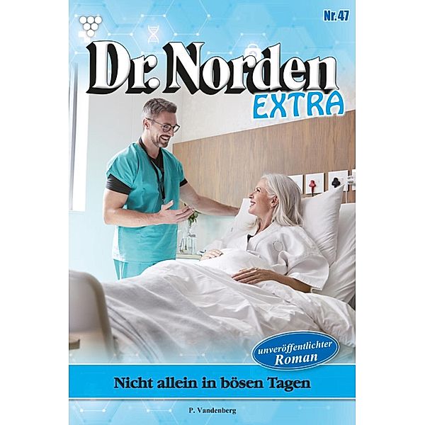 Die Frage nach dem Warum / Dr. Norden Extra Bd.47, Patricia Vandenberg