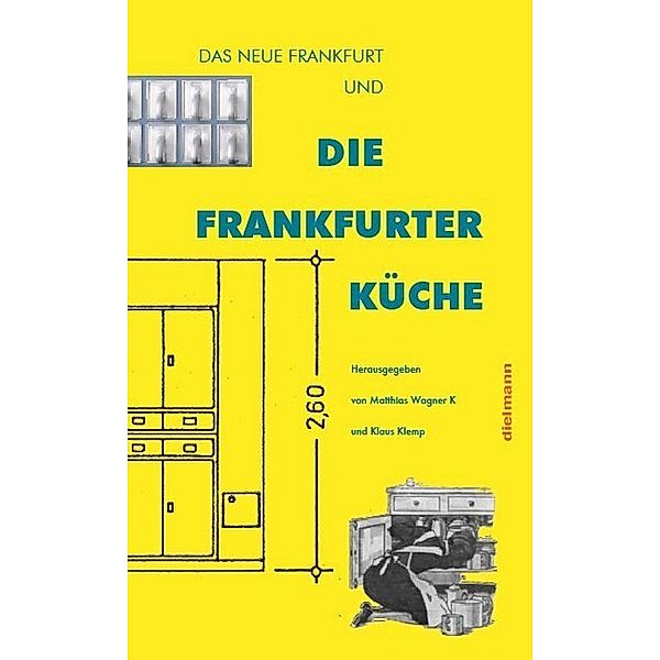 Die Frankfurter Küche, Lore Kramer, Wilfried Michel, Katja Apelt, Christian Dressen, Christos-Nikolas Vittoratos, Anni Haarer