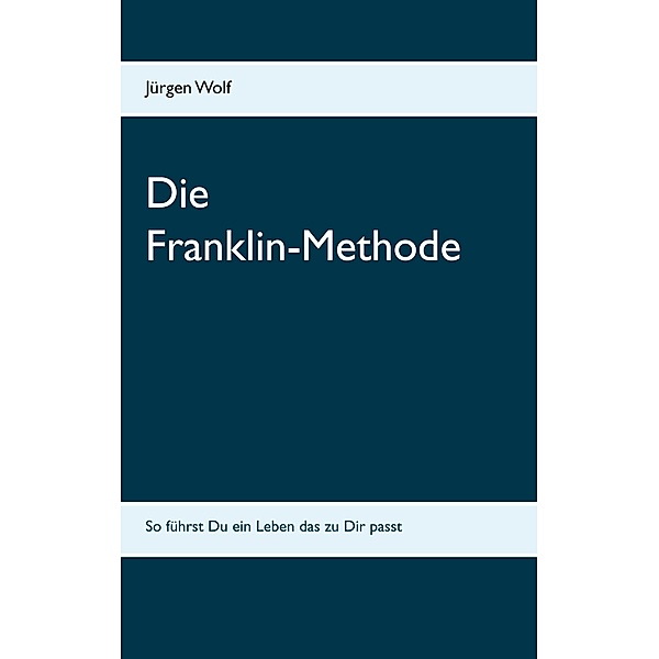 Die Franklin-Methode, Jürgen Wolf