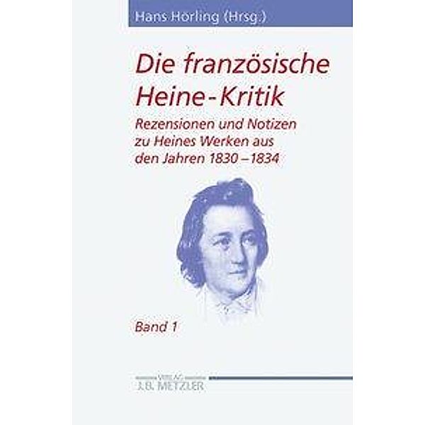 Die französische Heine-Kritik: Bd.1 Die französische Heine-Kritik; .