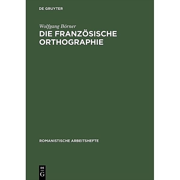 Die französische Orthographie, Wolfgang Börner