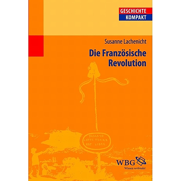 Die Französische Revolution, Uwe Puschner, Susanne Lachenicht