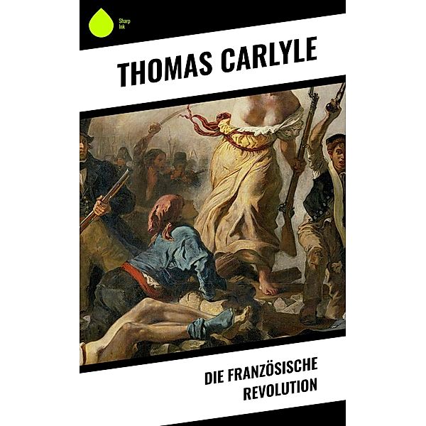 Die Französische Revolution, Thomas Carlyle