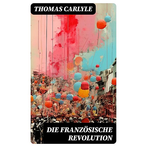 Die Französische Revolution, Thomas Carlyle