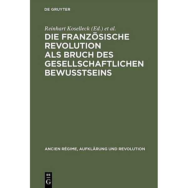 Die Französische Revolution als Bruch des gesellschaftlichen Bewußtseins