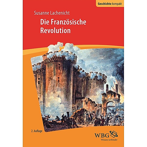 Die Französische Revolution / Geschichte kompakt, Susanne Lachenicht