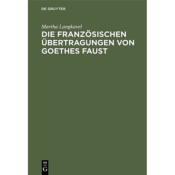 Die französischen Übertragungen von Goethes Faust, Martha Langkavel