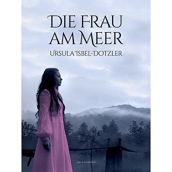 Die Frau am Meer, Ursula Isbel-Dotzler