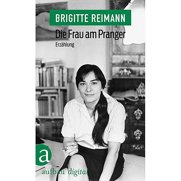 Die Frau am Pranger, Brigitte Reimann
