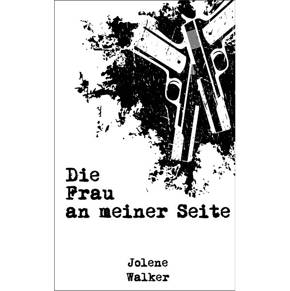 Die Frau an meiner Seite, Jolene Walker