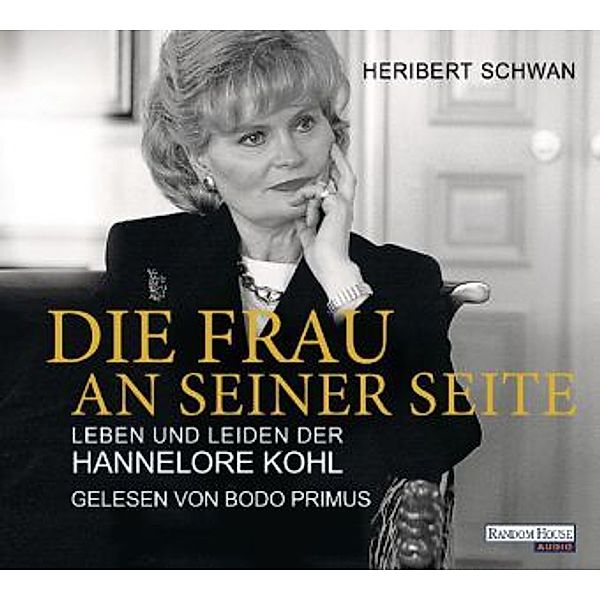 Die Frau an seiner Seite, Hörbuch, Heribert Schwan