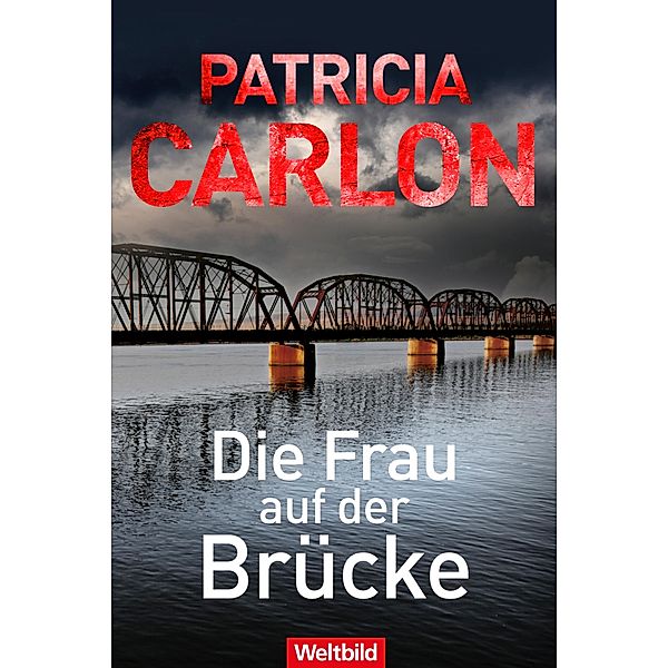 Die Frau auf der Brücke, Patricia Carlon