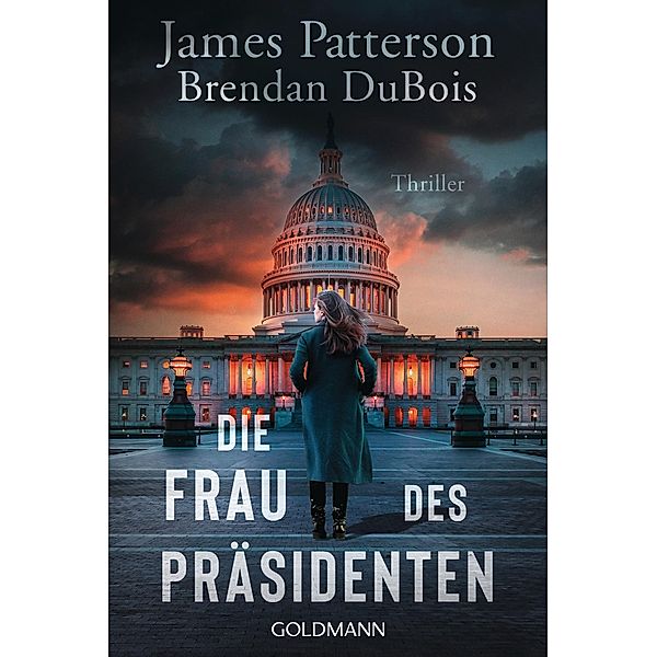 Die Frau des Präsidenten, James Patterson, Brendan DuBois