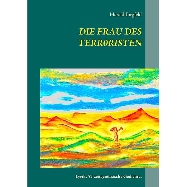 Die Frau des Terroristen, Harald Birgfeld