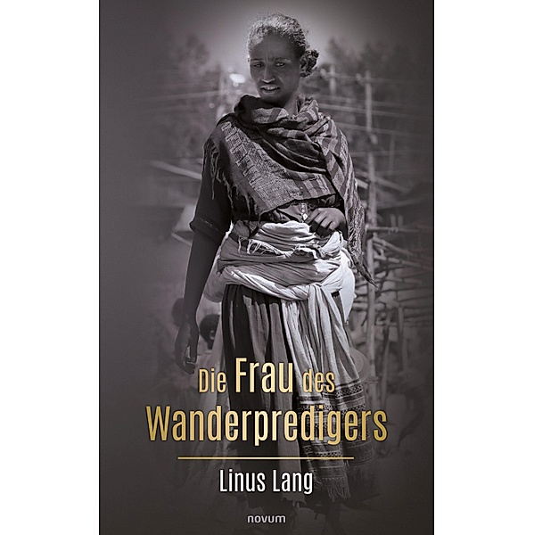 Die Frau des Wanderpredigers, Linus Lang